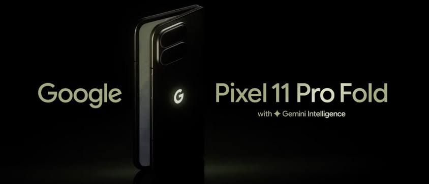 Official graphic showing the Google Pixel 11 Pro Fold branding in a promotional video.